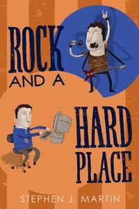 Rock and a Hard Place by Stephen J Martin